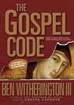 The Gospel code: novel claims about Jesus, Mary Magdalene, & Da Vinci cover image cdn
