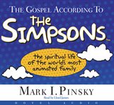 The Gospel according to the Simpsons: [the spiritual life of the world's most animated family] cover image cdn