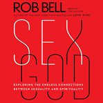 Sex god: exploring the endless connections between sexuality and spirituality cover image cdn