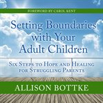 Setting boundaries with your adult children cover image cdn