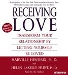 Receiving love: [transform your relationship by letting yourself be loved] cover image cdn