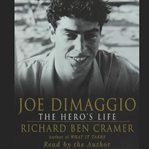 Joe DiMaggio: the hero's life cover image cdn
