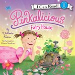 Pinkalicious: fairy house cover image cdn