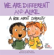 We are different and alike: a book about diversity cover image cdn