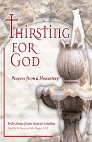 Thirsting for God: prayers from a monastery cover image cdn