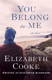 You belong to me: a novel cover image cdn
