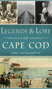 Legends & Lore of Cape Cod cover image cdn