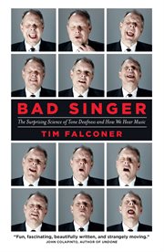 Bad singer: the surprising science of tone deafness and how we hear music cover image cdn