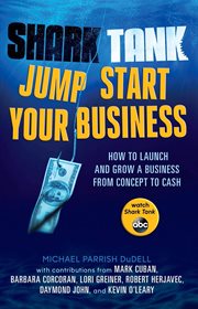 Shark tank: jump start your business : how to grow a business from concept to cash cover image cdn