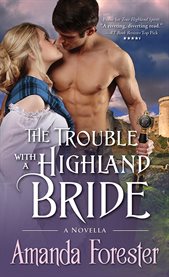 Trouble with a highland bride: a novella cover image cdn