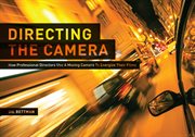 Directing the camera: how professional directors use a moving camera to energize their films cover image cdn