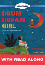 Drum dream girl. How One Girl's Courage Changed Music cover image cdn