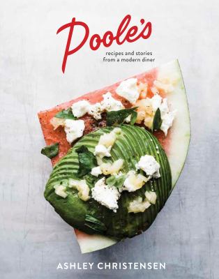 Poole's : recipes and stories from a modern diner  cover image cdn
