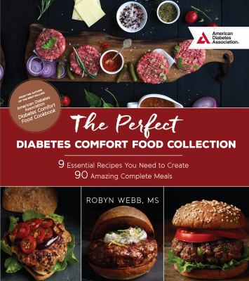The perfect diabetes comfort food collection : 9 essential recipes you need to create, 90 amazing complete meals  cover image cdn