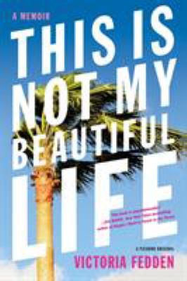 This is not my beautiful life : a memoir  cover image cdn