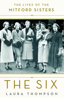 The six : the lives of the Mitford sisters  cover image cdn