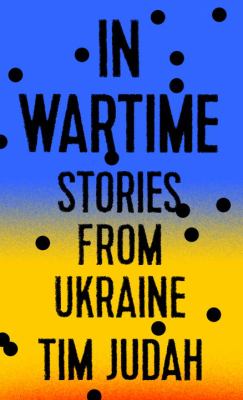 In wartime : stories from Ukraine  cover image cdn