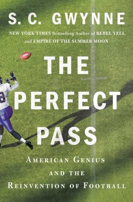 The perfect pass : American genius and the reinvention of football  cover image cdn