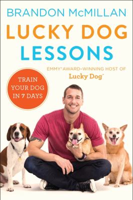 Lucky dog lessons : train your dog in 7 days  cover image cdn