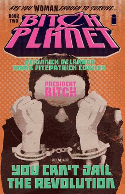 Bitch planet. 2, President bitch  cover image cdn