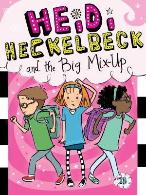 Heidi Heckelbeck and the big mix-up  cover image cdn