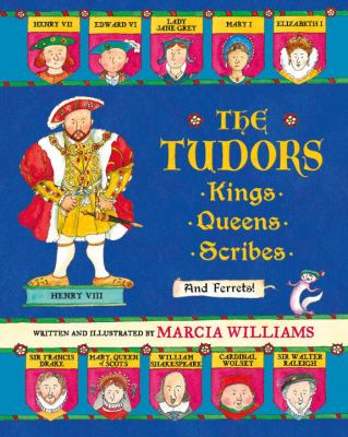 The Tudors : kings, queens, scribes and ferrets!  cover image cdn