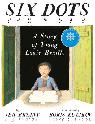 Six dots : a story of young Louis Braille  cover image cdn