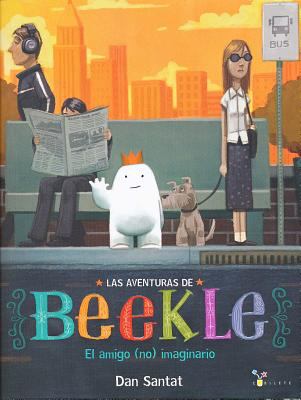 Las aventuras de Beekle : el amigo (no) imaginario  cover image cdn