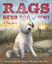 Rags: hero dog of WWI : a true story cover image cdn