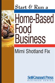 Start & run a home-based food business cover image cdn