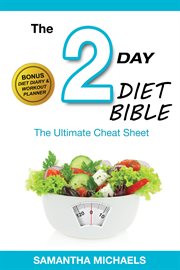 2 day diet: diet part time but full time results : the ultimate 5:2 step by step cheat sheet on how to lose weight & sustain it now revealed! cover image cdn