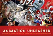 Animation unleashed: 100 principles every animator, comic book writer, filmmaker, video artist, and game developer should know cover image cdn