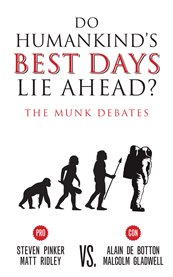 Do humankind's best days lie ahead?: the Munk debates cover image cdn