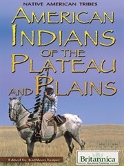 American Indians of the Plateau and Plains cover image cdn