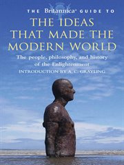 The Encyclopædia Britannica guide to the ideas that made the modern world: the ideas that made the modern world cover image cdn
