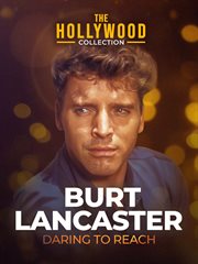 Burt Lancaster: daring to reach cover image cdn