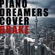 Piano dreamers cover drake cover image cdn