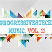 Progressive & tech music, vol. 11 cover image cdn