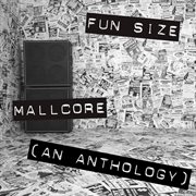 Mallcore: an anthology cover image cdn