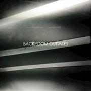 Backroom outtakes cover image cdn