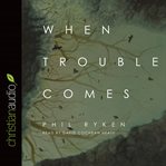 When trouble comes cover image cdn