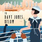 To Davy Jones below: a Daisy Dalrymple mystery cover image cdn