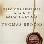 Precious remedies against satan's devices cover image cdn