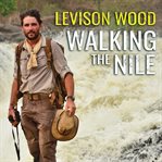Walking the Nile cover image cdn