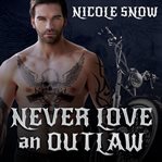Never love an outlaw cover image cdn