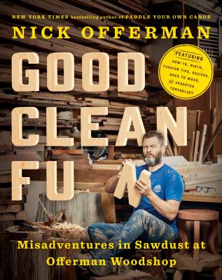 Good clean fun : misadventures in sawdust at Offerman Woodshop  cover image cdn