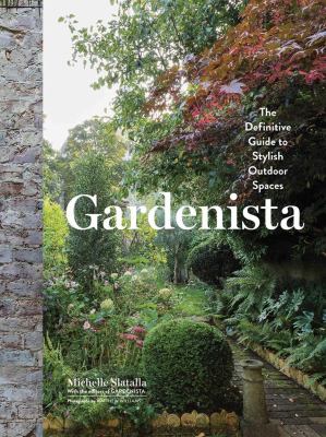 Gardenista : the definitive guide to stylish outdoor spaces  cover image cdn