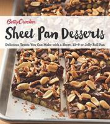 Betty Crocker sheet pan desserts : delicious treats you can make in a sheet, 13x9 or jelly roll pan cover image cdn