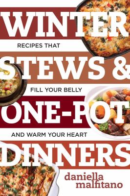 Winter stews & one-pot dinners : tasty recipes that fill your belly and warm your heart  cover image cdn
