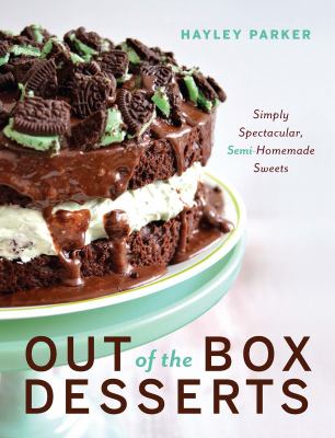 Out of the box desserts : simply spectacular semi-homemade sweets  cover image cdn